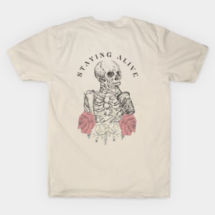 Staying Alive Hot Coffee Skeleton T-Shirt